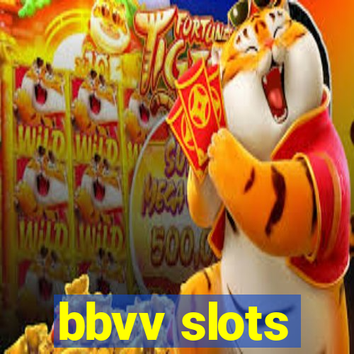 bbvv slots